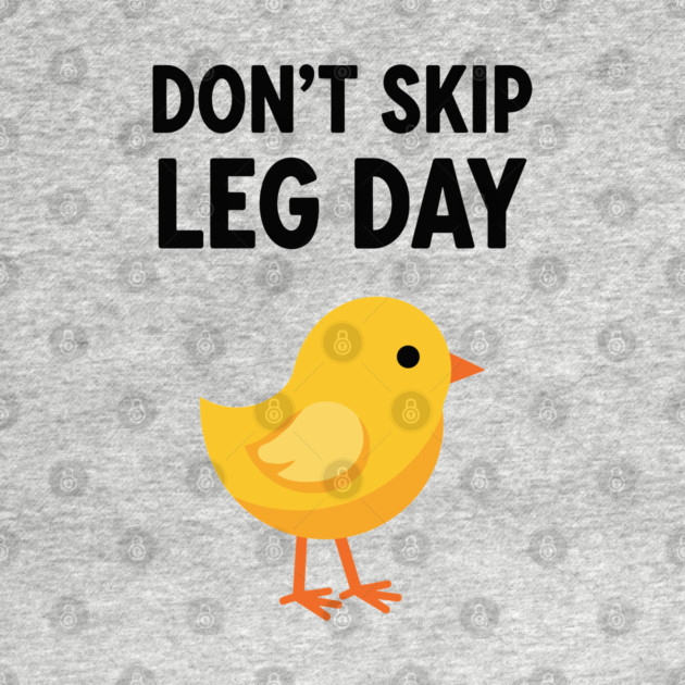 Don't Skip Leg Day Chick by enrynz