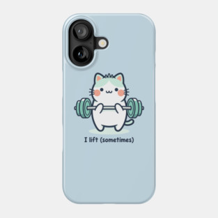 I Lift (Sometimes) Phone Case