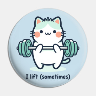 I Lift (Sometimes) Pin