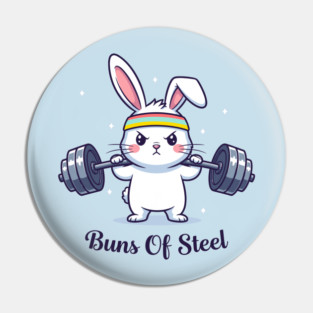 Bunny Buns Of Steel Pin