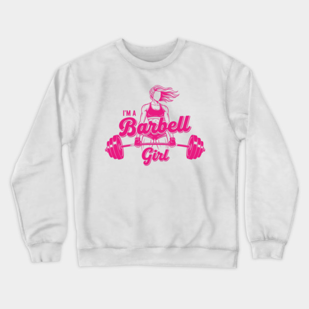 I'm a Barbell Girl Crewneck Sweatshirt by enrynz