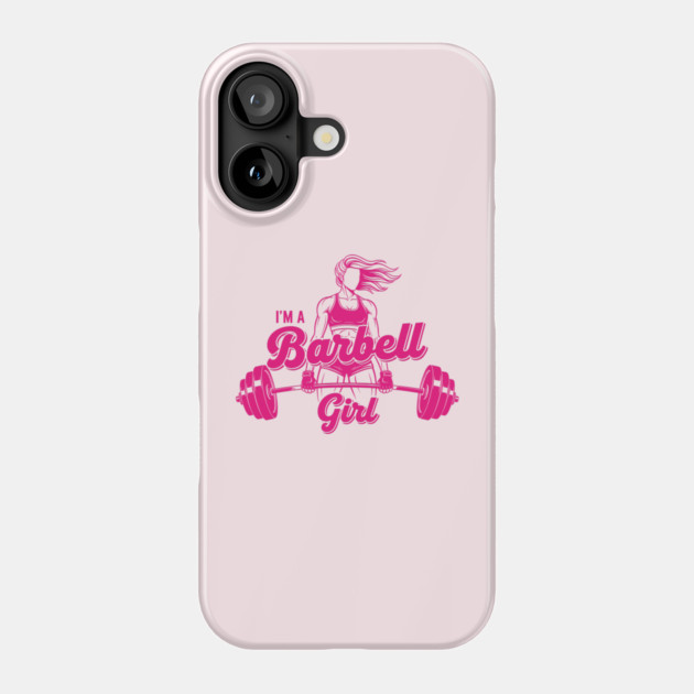 I'm a Barbell Girl Phone Case by enrynz