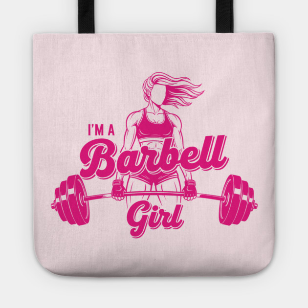 I'm a Barbell Girl Tote by enrynz