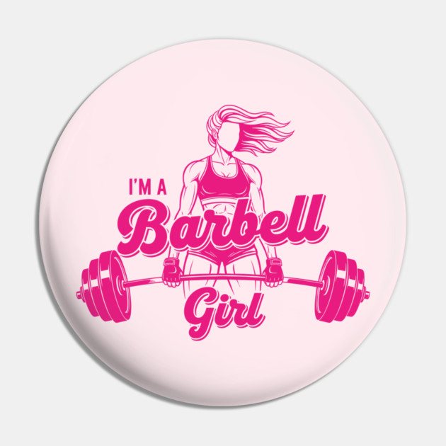 I'm a Barbell Girl Pin by enrynz