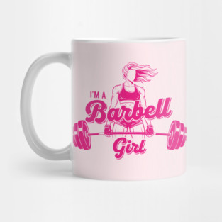 I'm a Barbell Girl Mug