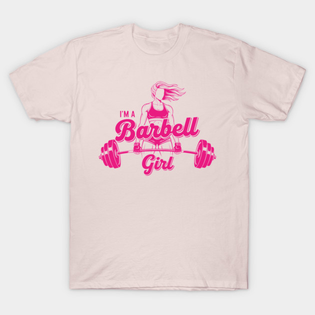 I'm a Barbell Girl T-Shirt by enrynz