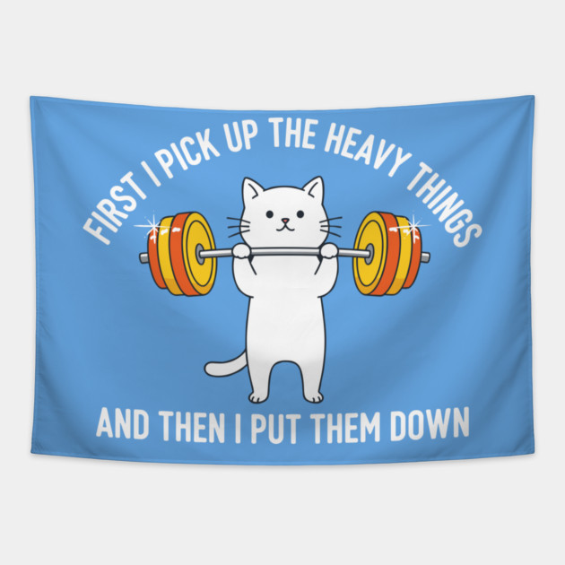 I Pick Up Heavy Things... Then I Put Them Down Tapestry by enrynz
