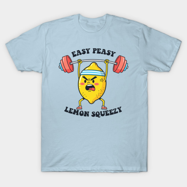 Easy Peasy, Lemon Squeezy T-Shirt by enrynz