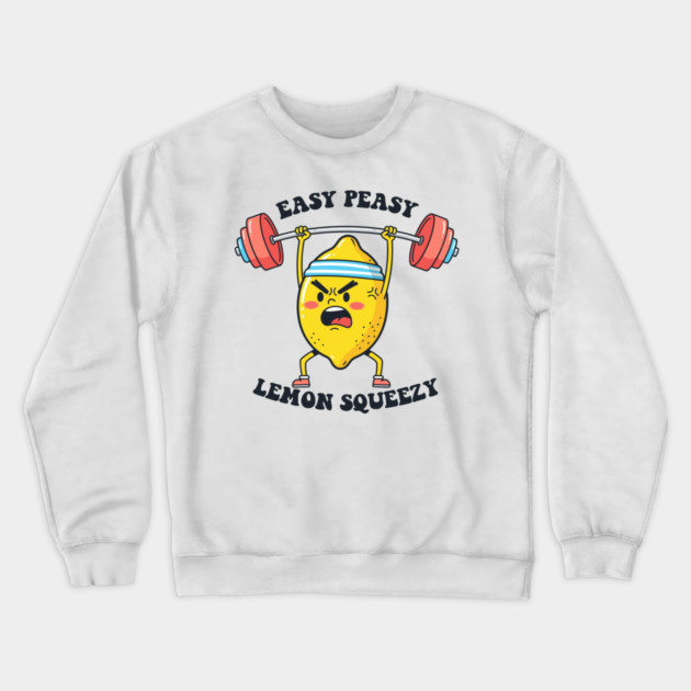 Easy Peasy, Lemon Squeezy Crewneck Sweatshirt by enrynz