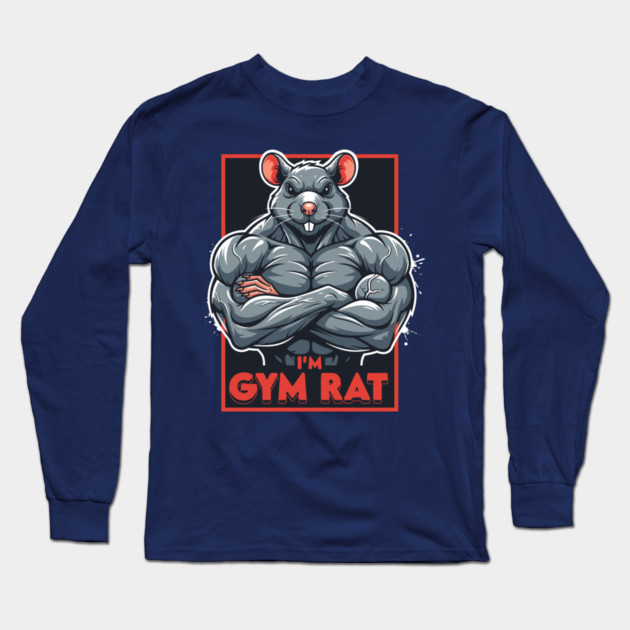 I'm Gym Rat Long Sleeve T-Shirt by enrynz