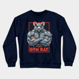I'm Gym Rat Crewneck Sweatshirt