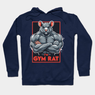 I'm Gym Rat Hoodie