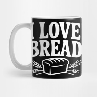 I Love Bread Mug