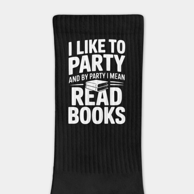 I Like to Party and by Party I Mean Read Books by Frank Ring