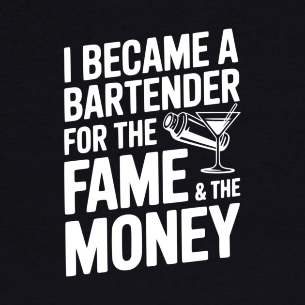 I Became a Bartender for the Fame & the Money by Frank Ring