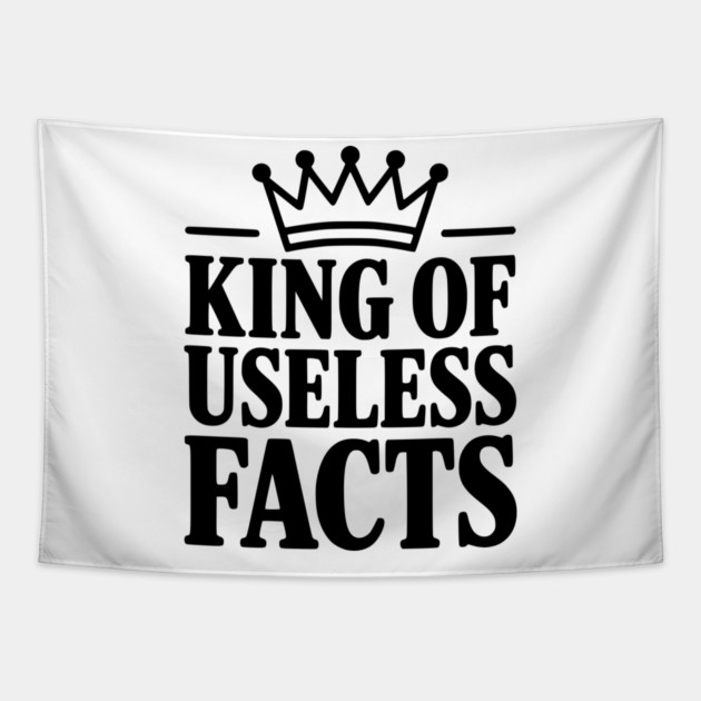King of Useless Facts Tapestry by Frank Ring