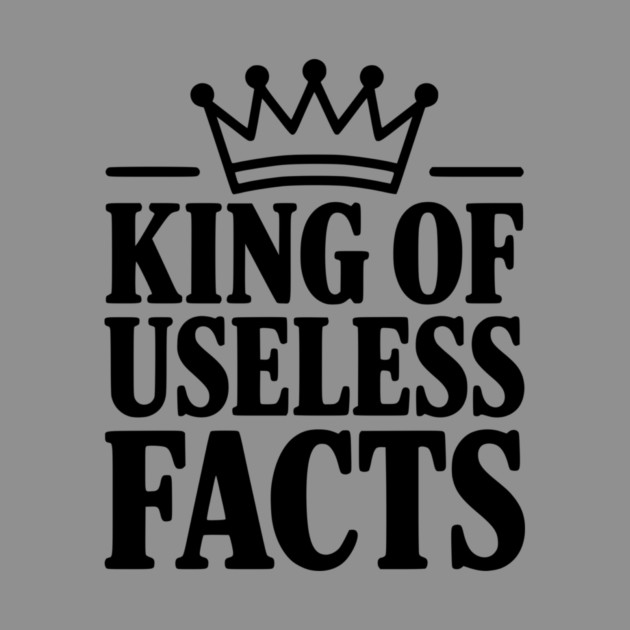 King of Useless Facts by Frank Ring