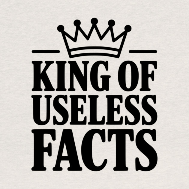 King of Useless Facts by Frank Ring