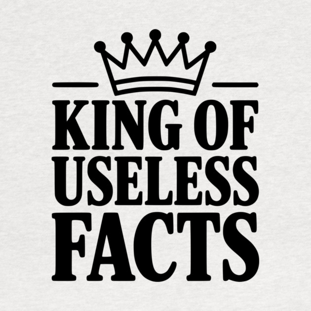King of Useless Facts by Frank Ring
