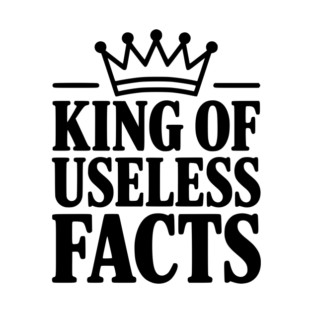 King of Useless Facts T-Shirt