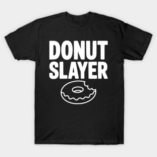 Donut Slayer T-Shirt