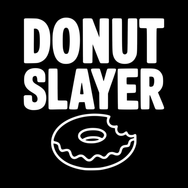 Donut Slayer by Frank Ring