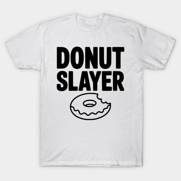 Donut Slayer T-Shirt by Frank Ring
