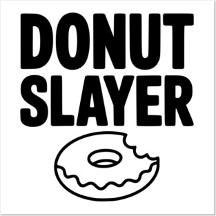 Donut Slayer Posters and Art