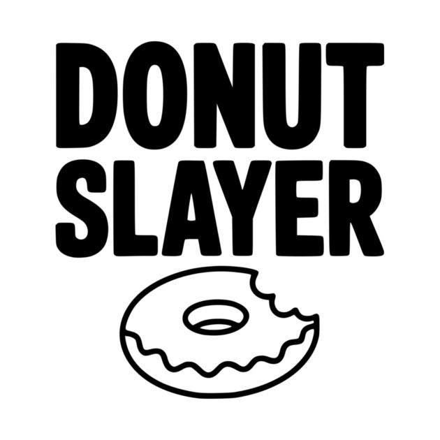 Donut Slayer by Frank Ring