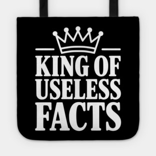 King of Useless Facts Tote