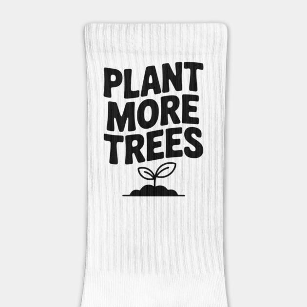 Plant More Trees by Frank Ring