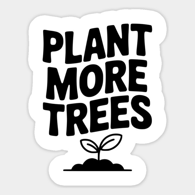 Plant More Trees Magnet by Frank Ring