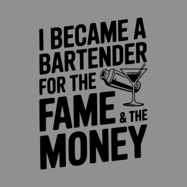 I Became a Bartender for the Fame & the Money by Frank Ring