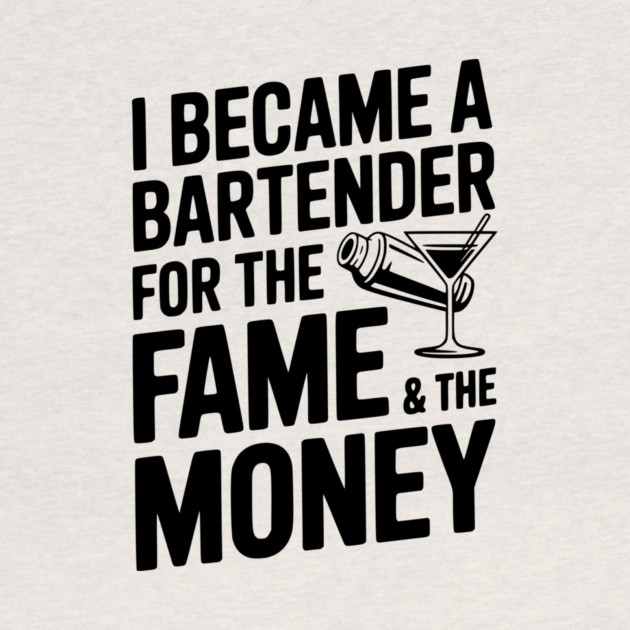I Became a Bartender for the Fame & the Money by Frank Ring