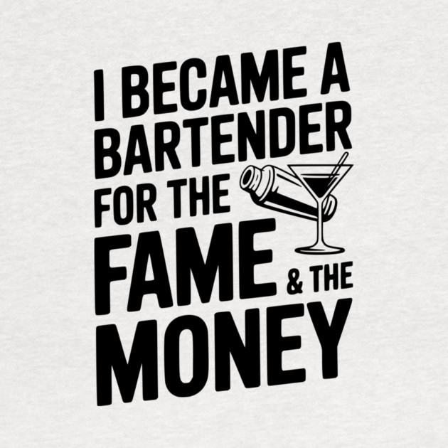 I Became a Bartender for the Fame & the Money by Frank Ring