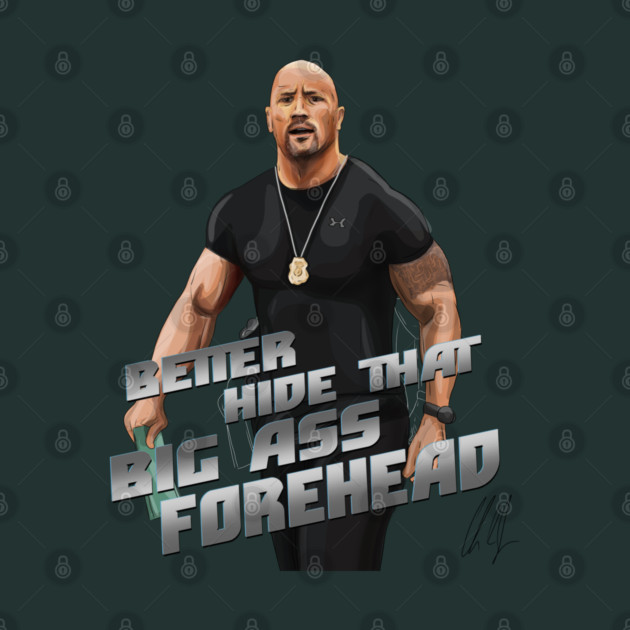 Fast and Furious: Better Hide That Big Ass Forehead by 51Deesigns