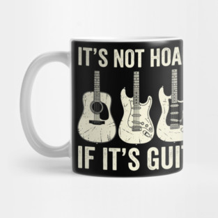 It's Not Hoarding If It's Guitars Music Lover Mug