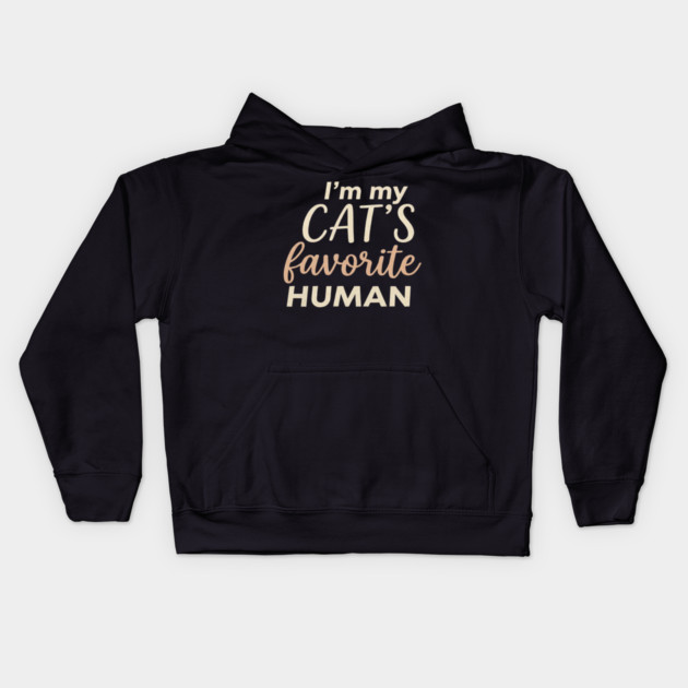 I'm My Cat's Favorite Human Cat Lover Kids Hoodie by ArtistTee ⭐⭐⭐⭐⭐