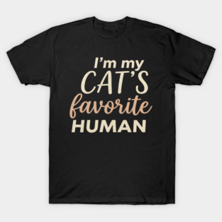 I'm My Cat's Favorite Human Cat Lover T-Shirt