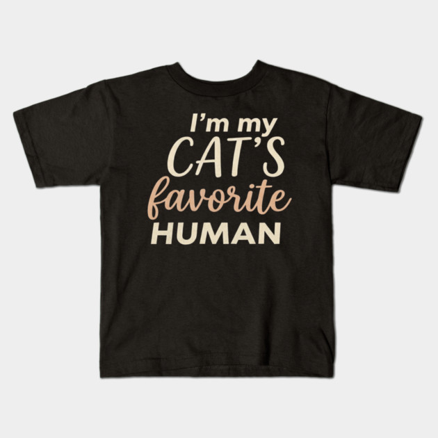 I'm My Cat's Favorite Human Cat Lover Kids T-Shirt by ArtistTee ⭐⭐⭐⭐⭐