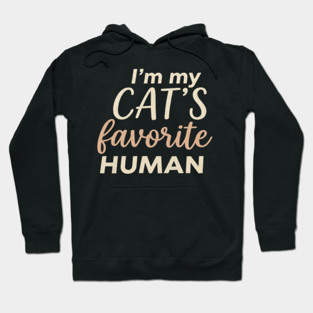 I'm My Cat's Favorite Human Cat Lover Hoodie by ArtistTee ⭐⭐⭐⭐⭐