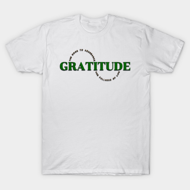 Gratitude T-Shirt by Jerry