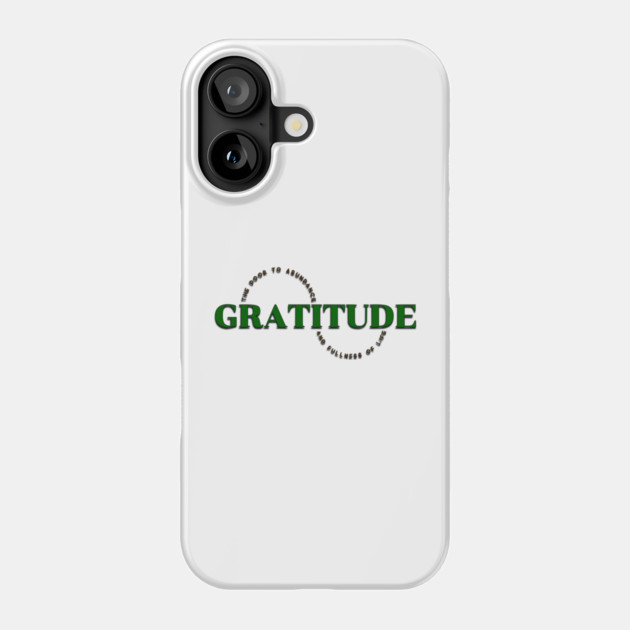 Gratitude Phone Case by Jerry