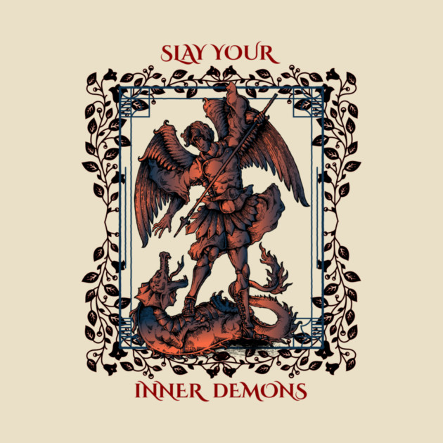 Slay Your Inner Demons by Jerry