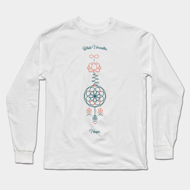 Hope Long Sleeve T-Shirt by Jerry
