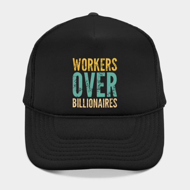 Workers Over Billionaires by Charles's Store 8
