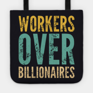 Workers Over Billionaires Tote