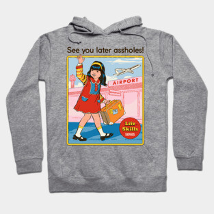 See You Later Hoodie