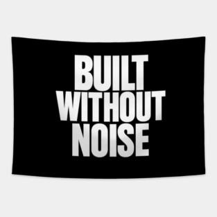Built Without Noise Minimalist Bold Statement Typography Design Tapestry