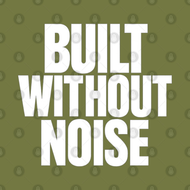 Built Without Noise Minimalist Bold Statement Typography Design by Anne Lee